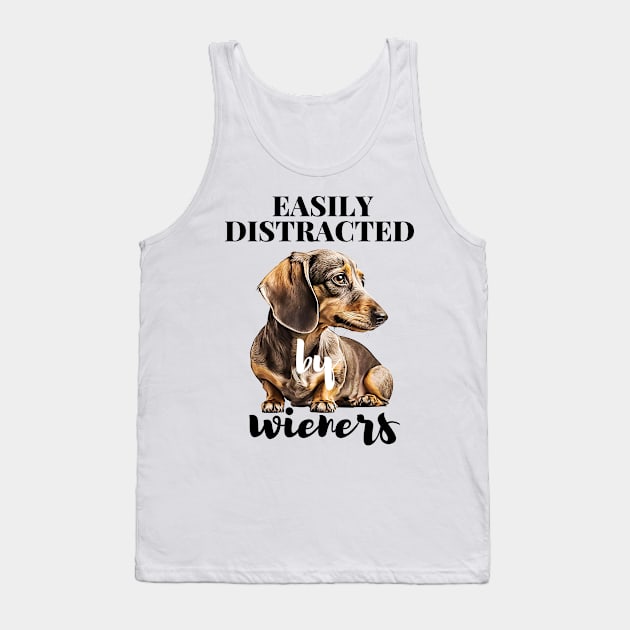 Easily Distracted By Wieners Dachshund Funny Weiner Dog Tank Top by Unboxed Mind of J.A.Y LLC 